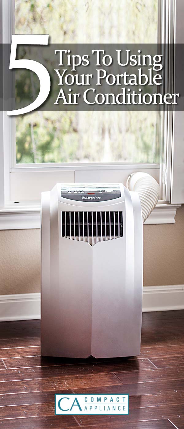 5 Tips for Installing & Using Your Portable Air Conditioner