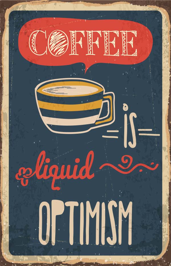 Coffee Is Liquid Optimism
