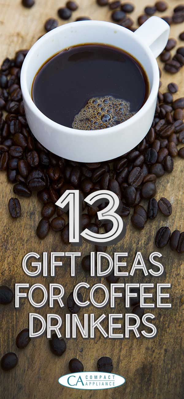 13 Awesome Gift Ideas for the Coffee Drinkers