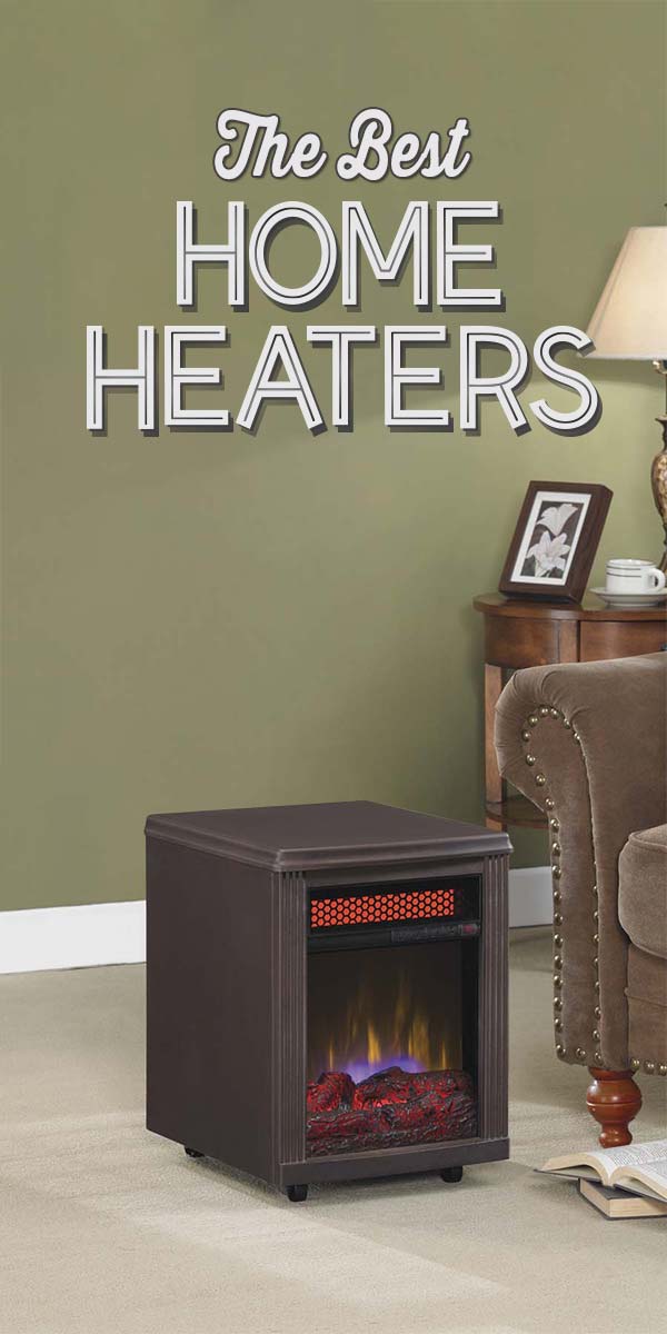 The Best Heaters For Your Home