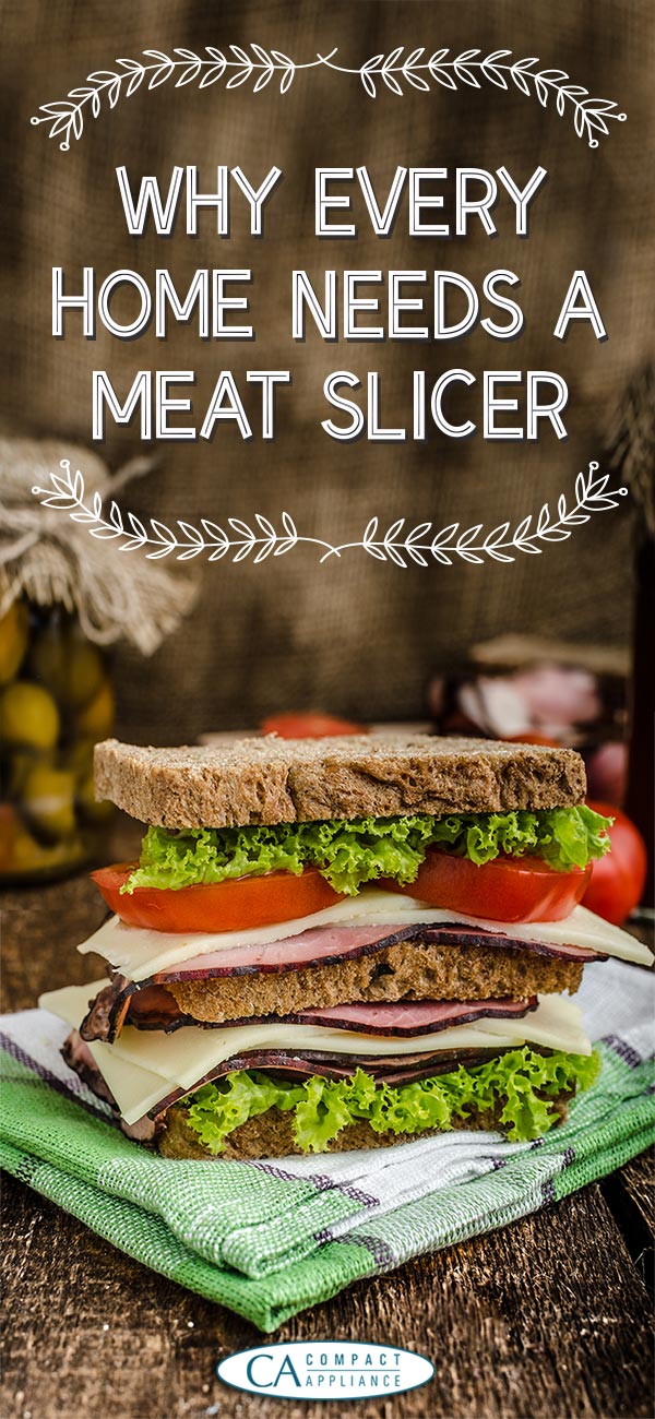 Why You Need A Meat Slicer In Your Home