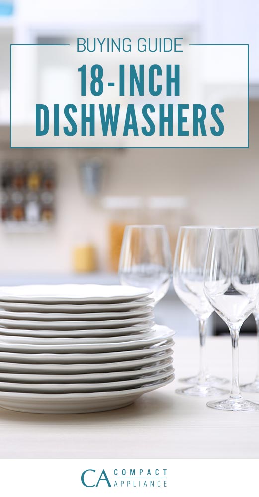 18-Inch Dishwasher Buying Guide